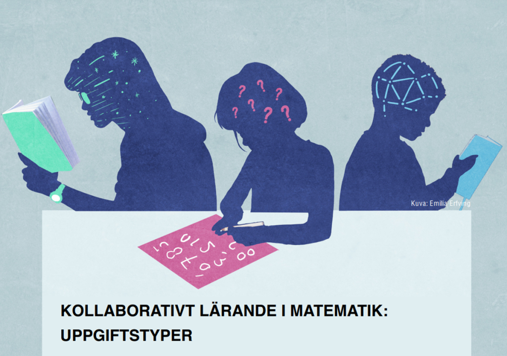 Texten: KOLLABORATIVT LÄRANDE I MATEMATIK: UPPGIFTSTYPER. På bilden: tre elever, varav två läser böcker och en skriver siffror.