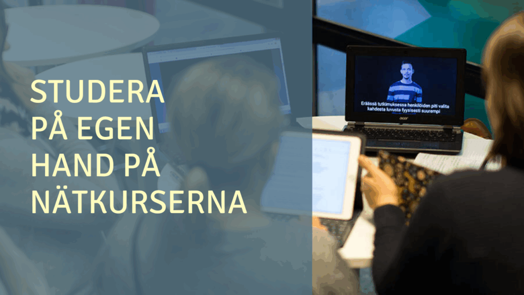 STUDERA PÅ EGEN HAND PÅ NÄTKURSERNA